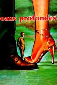 Deep Water / Eaux profondes