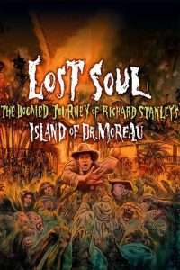 Lost Soul: The Doomed Journey of Richard Stanley’s “Island of Dr. Moreau”