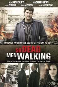 Fifty Dead Men Walking