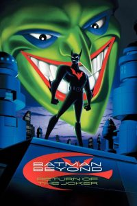 Batman Beyond: Return of the Joker / Batman del Futuro: El Regreso del Guasón