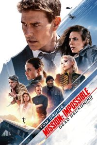 Mission: Impossible – Dead Reckoning Part One / Misión: Imposible – Sentencia mortal parte uno