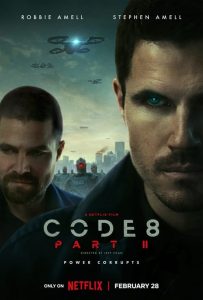 Code 8 Part II / Código 8: Renegados (Parte II)