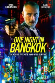 One Night in Bangkok / Una Noche en Bangkok