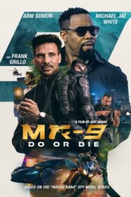 MR-9: Do or Die / MR-9: Mision Mortal