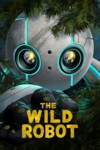 The Wild Robot / Robot salvaje