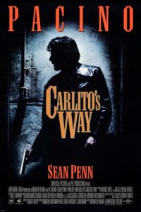 Carlito’s Way / Atrapado por su Pasado